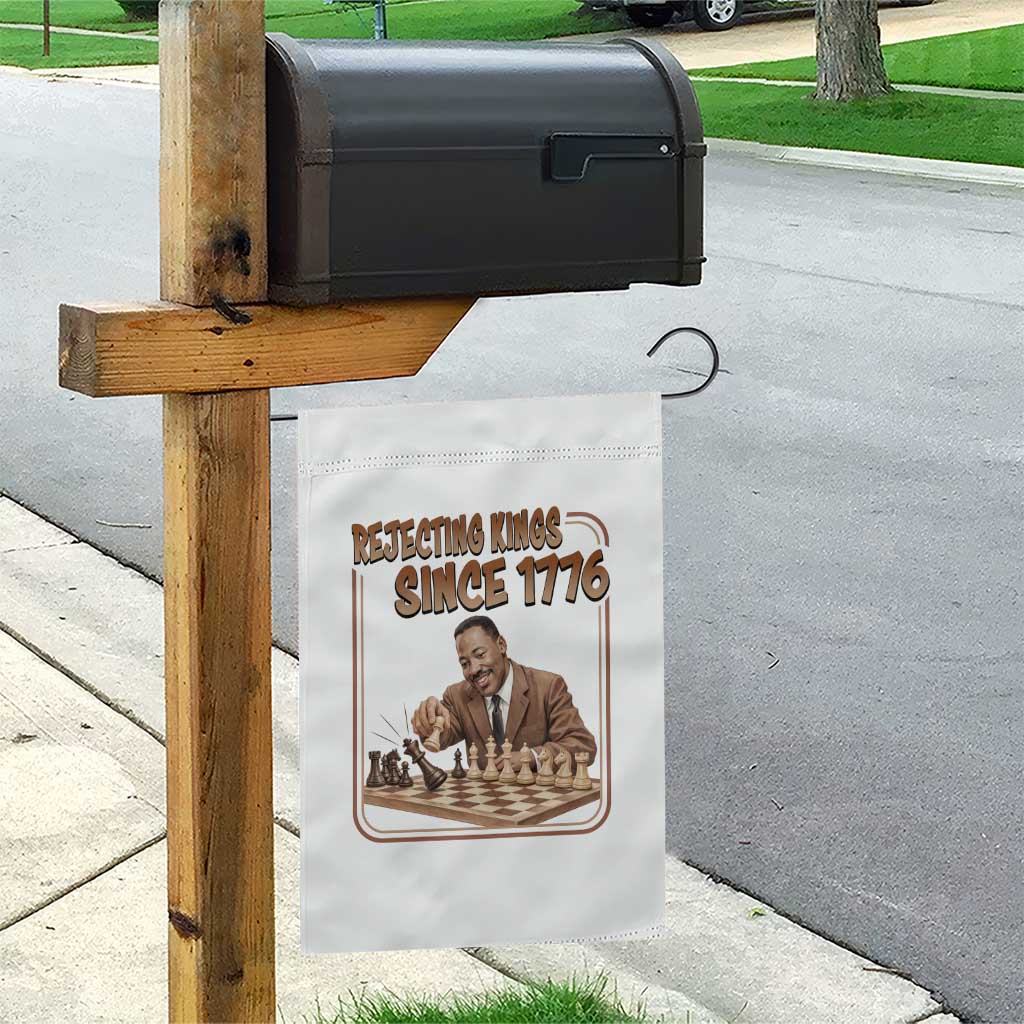 Martin Luther King Garden Flag Rejecting Kings Since 1776