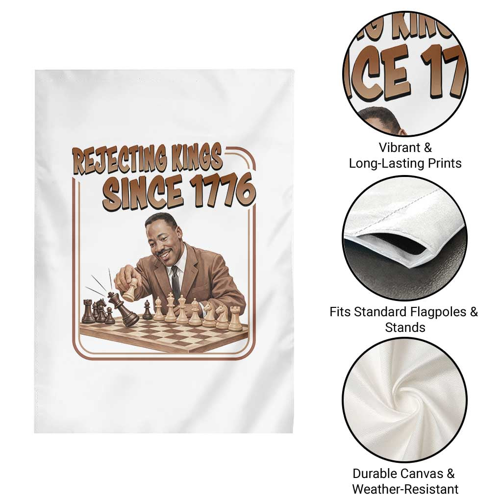 Martin Luther King Garden Flag Rejecting Kings Since 1776