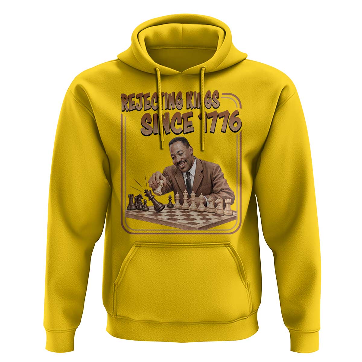 Martin Luther King Hoodie Rejecting Kings Since 1776