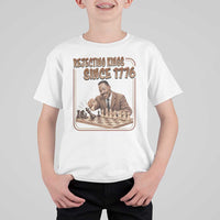 Martin Luther King T Shirt For Kid Rejecting Kings Since 1776