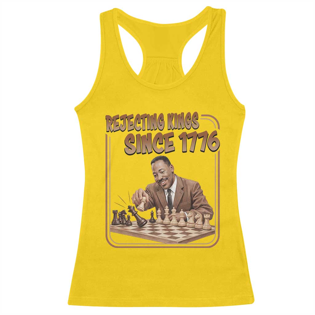 Martin Luther King Racerback Tank Top Rejecting Kings Since 1776