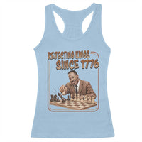 Martin Luther King Racerback Tank Top Rejecting Kings Since 1776