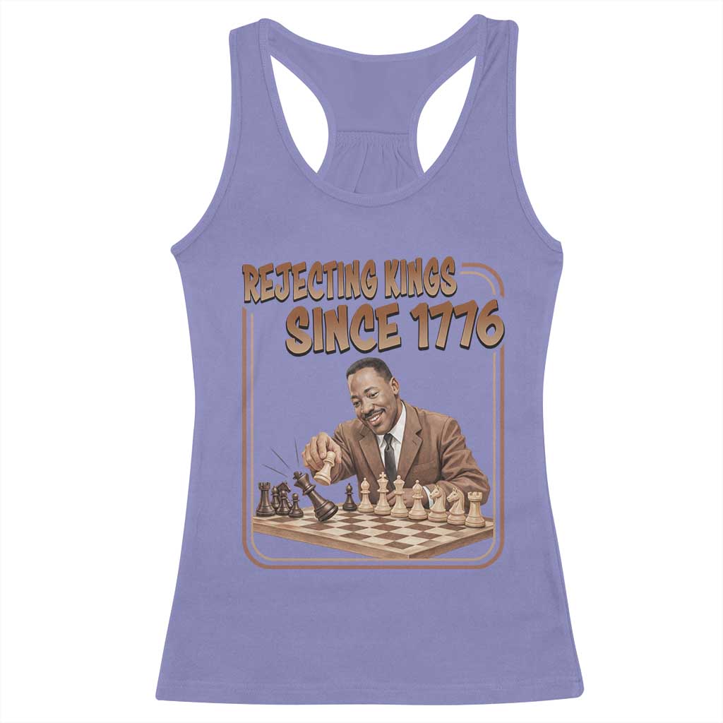 Martin Luther King Racerback Tank Top Rejecting Kings Since 1776