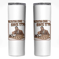 Martin Luther King Skinny Tumbler Rejecting Kings Since 1776