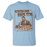 Martin Luther King T Shirt Rejecting Kings Since 1776
