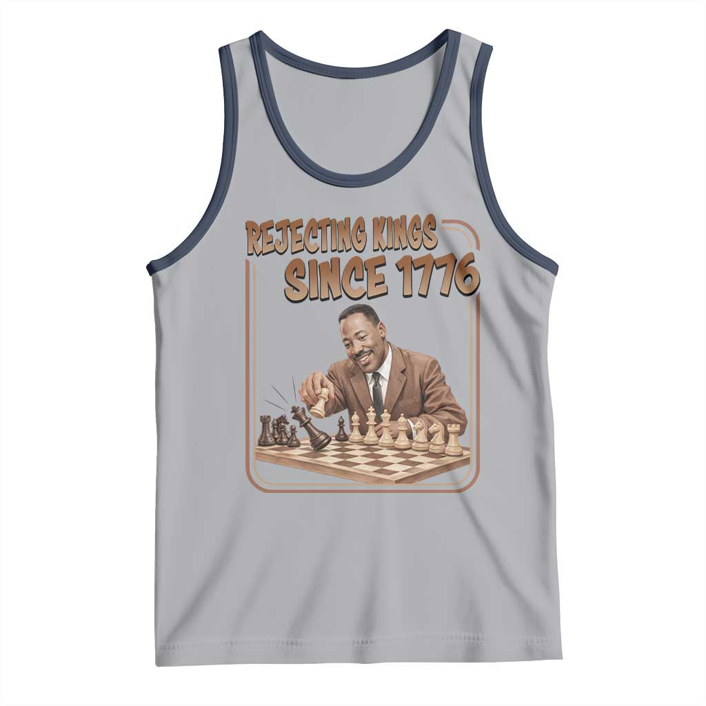 Martin Luther King Tank Top Rejecting Kings Since 1776