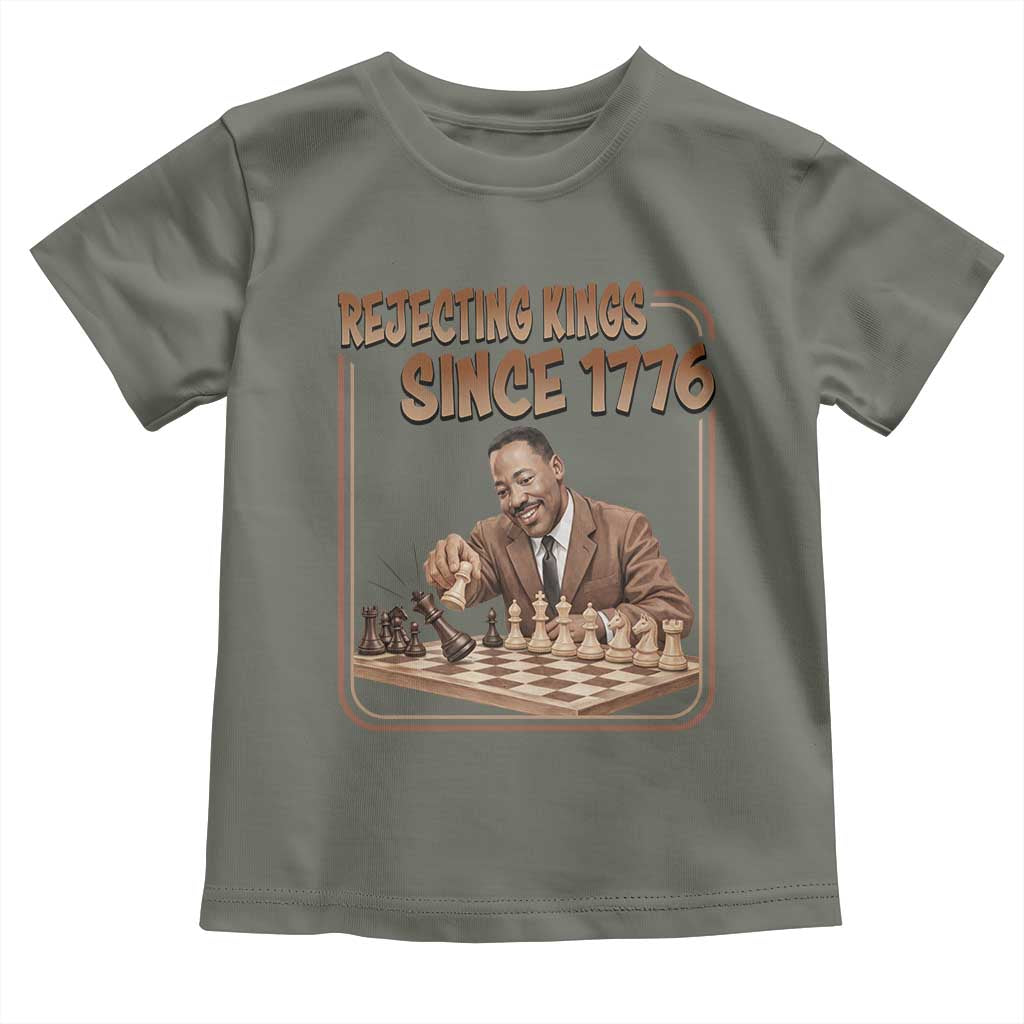 Martin Luther King Toddler T Shirt Rejecting Kings Since 1776