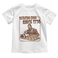 Martin Luther King Toddler T Shirt Rejecting Kings Since 1776