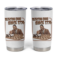 Martin Luther King Tumbler Cup Rejecting Kings Since 1776
