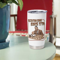 Martin Luther King Tumbler Cup Rejecting Kings Since 1776