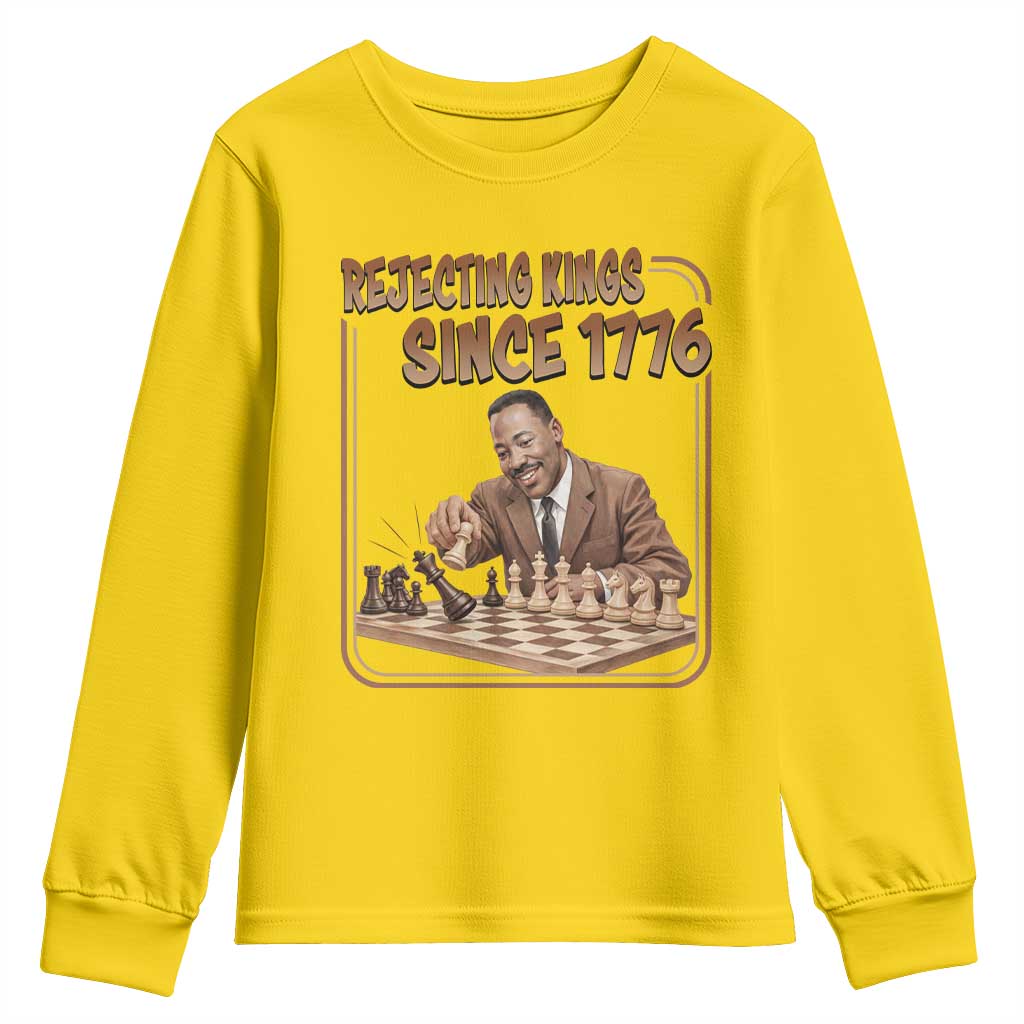 Martin Luther King Youth Sweatshirt Rejecting Kings Since 1776