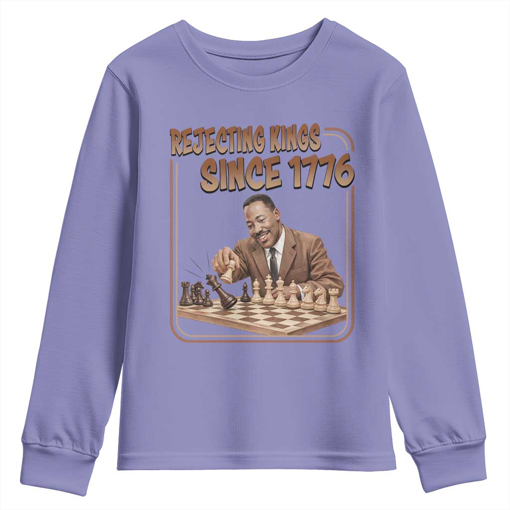 Martin Luther King Youth Sweatshirt Rejecting Kings Since 1776