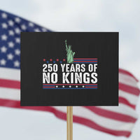 250 Years Of No Kings Protest Sign Statue Of Liberty Freedom Protest
