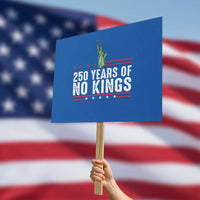 250 Years Of No Kings Protest Sign Statue Of Liberty Freedom Protest
