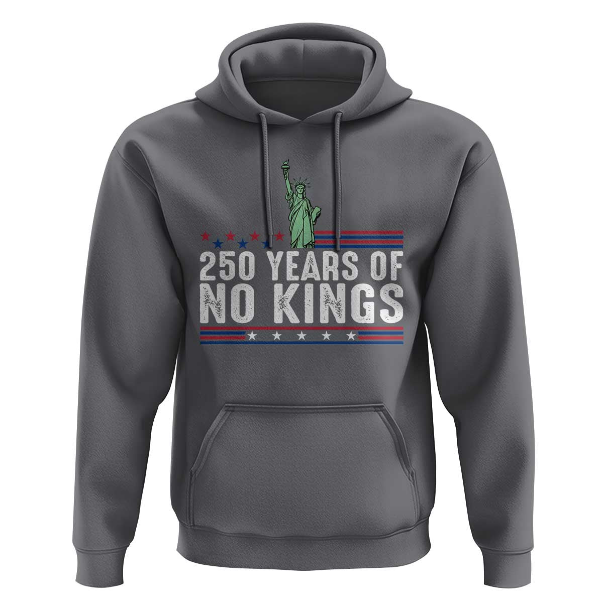 250 Years Of No Kings Hoodie Statue Of Liberty Freedom Protest
