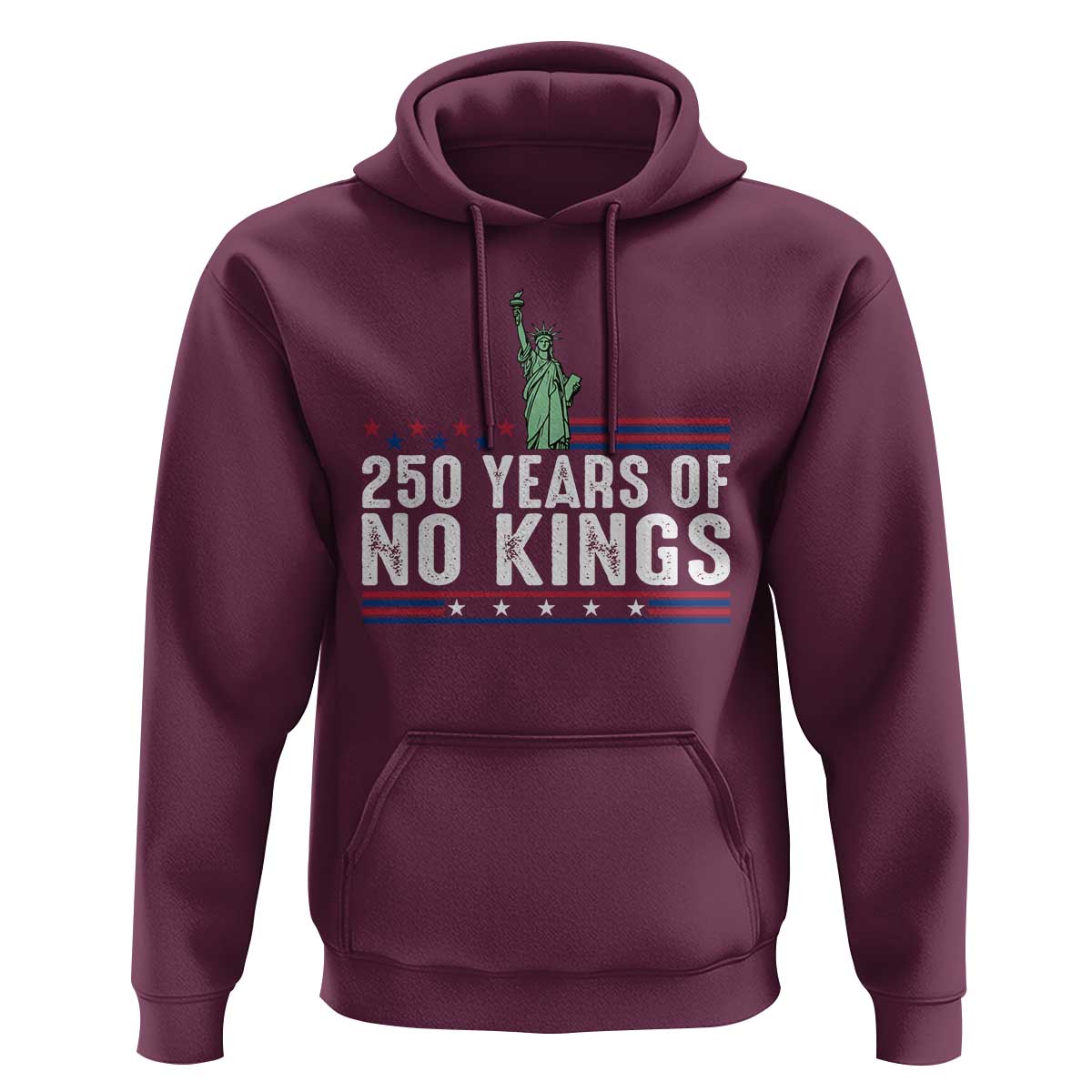 250 Years Of No Kings Hoodie Statue Of Liberty Freedom Protest