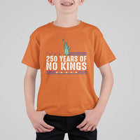 250 Years Of No Kings T Shirt For Kid Statue Of Liberty Freedom Protest