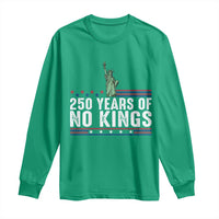 250 Years Of No Kings Long Sleeve Shirt Statue Of Liberty Freedom Protest
