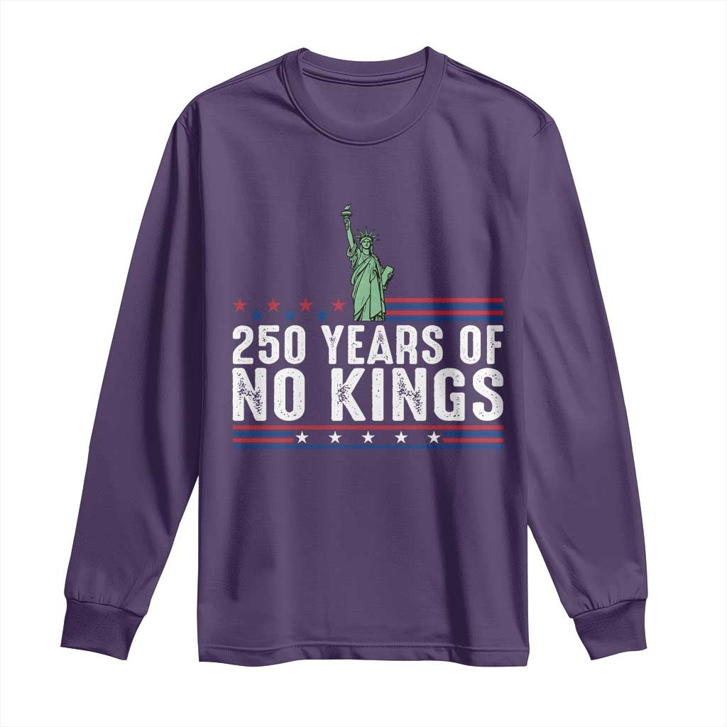 250 Years Of No Kings Long Sleeve Shirt Statue Of Liberty Freedom Protest