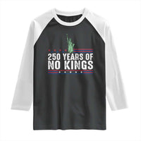 250 Years Of No Kings Raglan Shirt Statue Of Liberty Freedom Protest