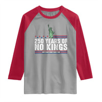 250 Years Of No Kings Raglan Shirt Statue Of Liberty Freedom Protest