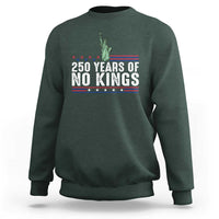 250 Years Of No Kings Sweatshirt Statue Of Liberty Freedom Protest