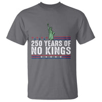250 Years Of No Kings T Shirt Statue Of Liberty Freedom Protest