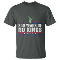 250 Years Of No Kings T Shirt Statue Of Liberty Freedom Protest