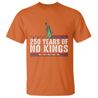 250 Years Of No Kings T Shirt Statue Of Liberty Freedom Protest