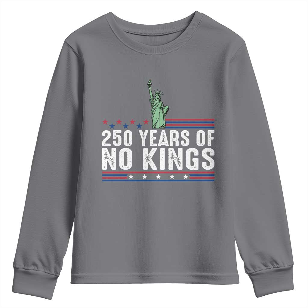 250 Years Of No Kings Youth Sweatshirt Statue Of Liberty Freedom Protest