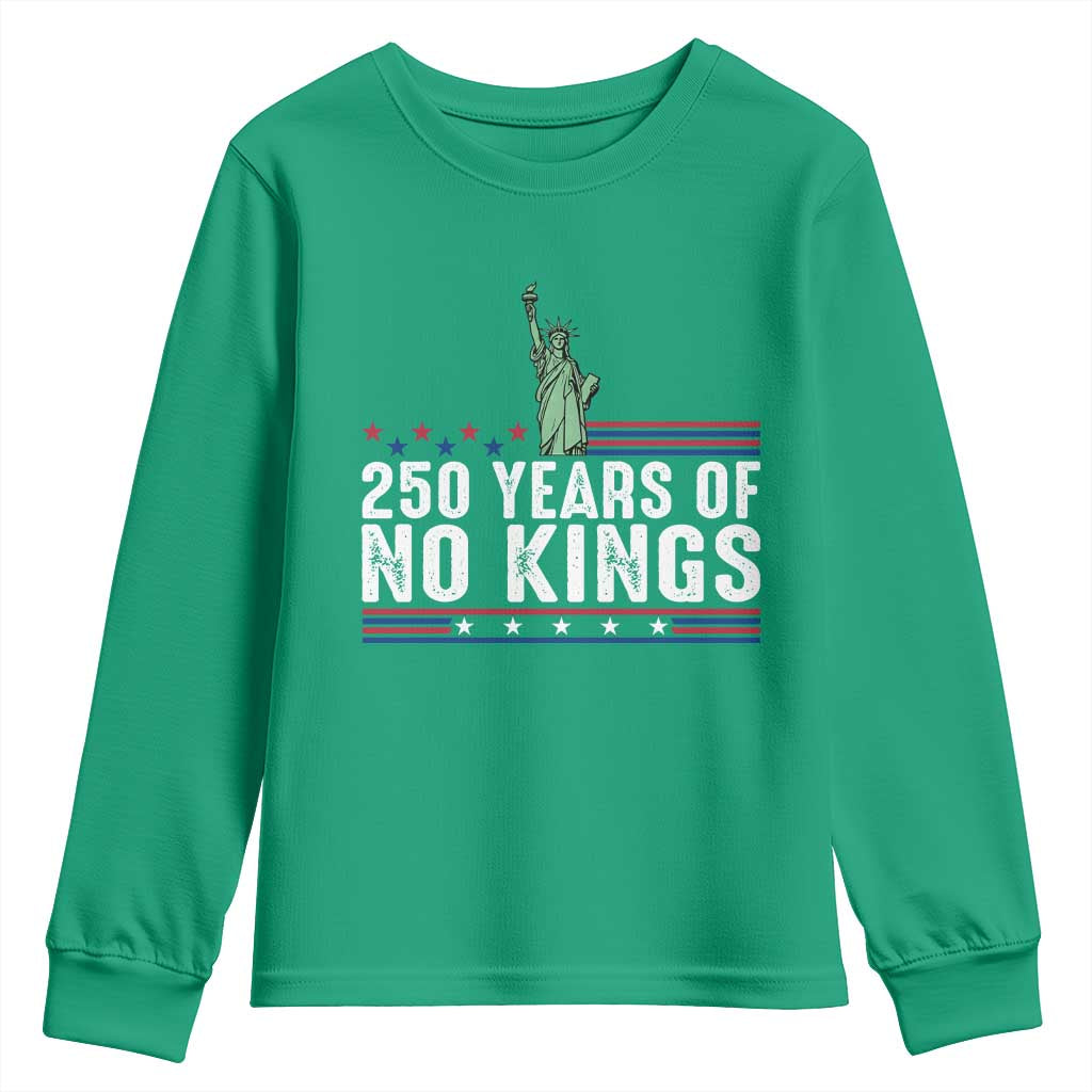 250 Years Of No Kings Youth Sweatshirt Statue Of Liberty Freedom Protest