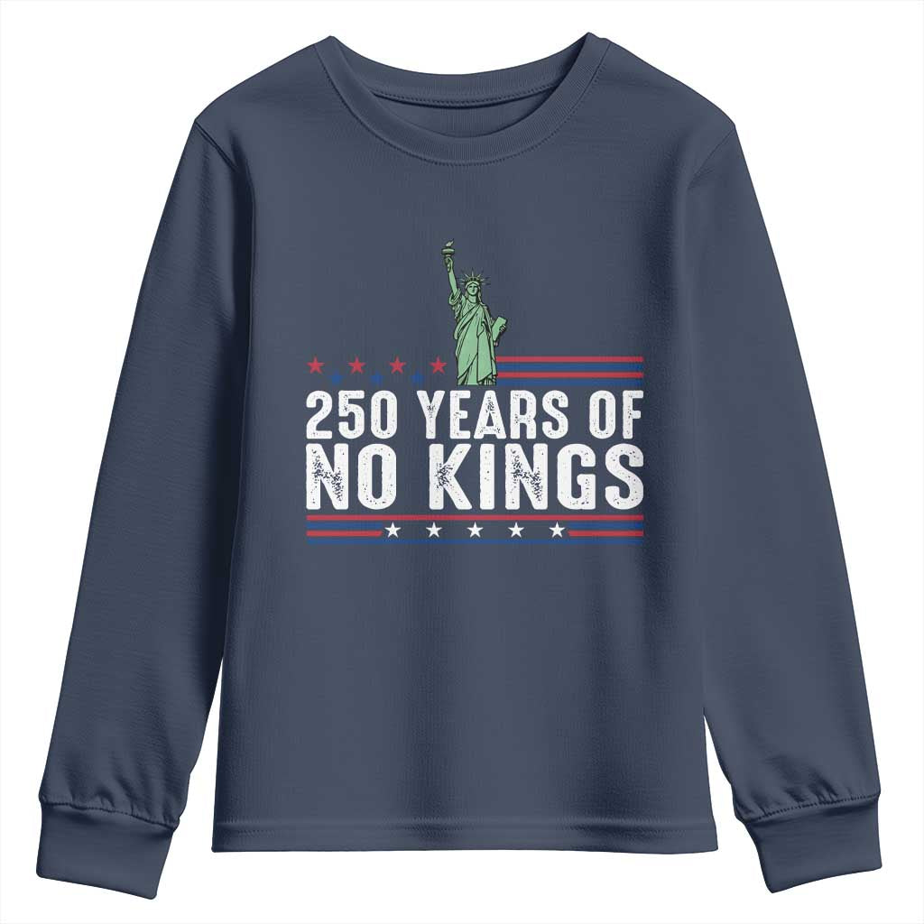 250 Years Of No Kings Youth Sweatshirt Statue Of Liberty Freedom Protest