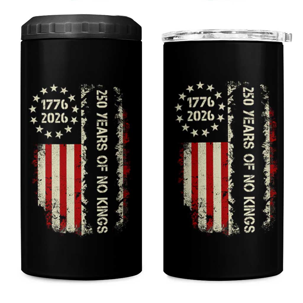 250 Years Of No Kings 4 in 1 Can Cooler Tumbler Vintage American Flag