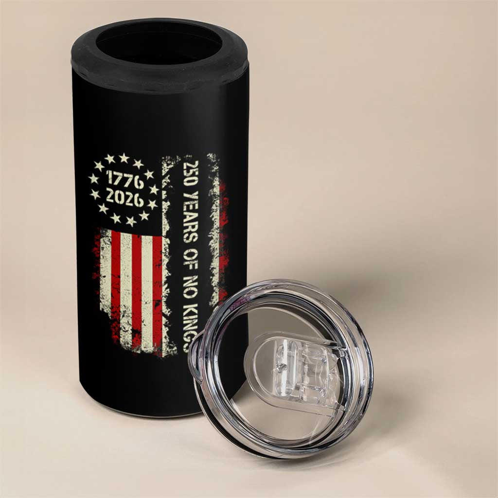 250 Years Of No Kings 4 in 1 Can Cooler Tumbler Vintage American Flag