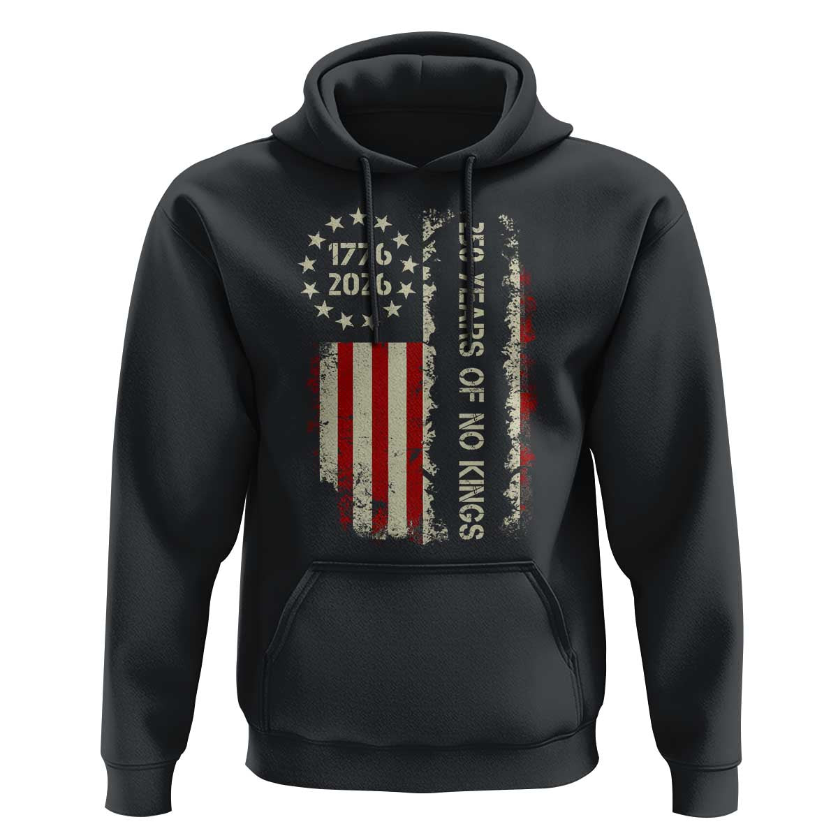 250 Years Of No Kings Hoodie Vintage American Flag