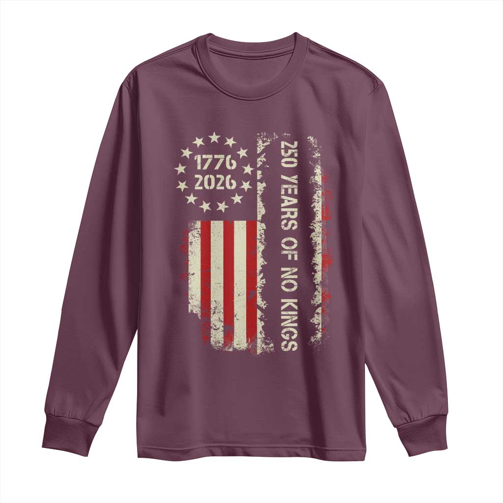 250 Years Of No Kings Long Sleeve Shirt Vintage American Flag