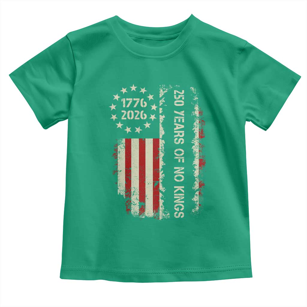 250 Years Of No Kings Toddler T Shirt Vintage American Flag