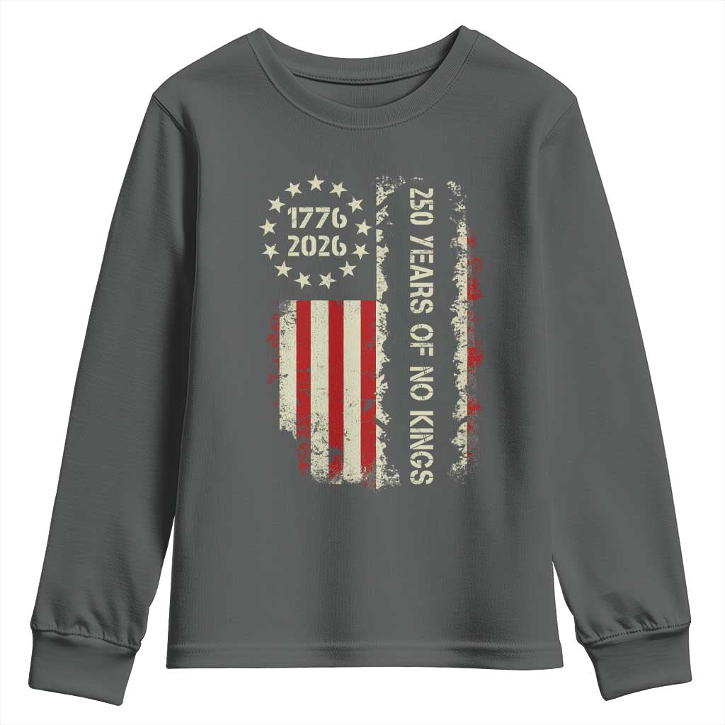 250 Years Of No Kings Youth Sweatshirt Vintage American Flag