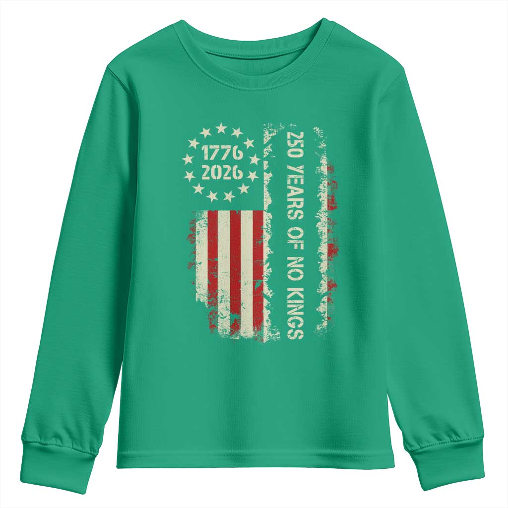 250 Years Of No Kings Youth Sweatshirt Vintage American Flag