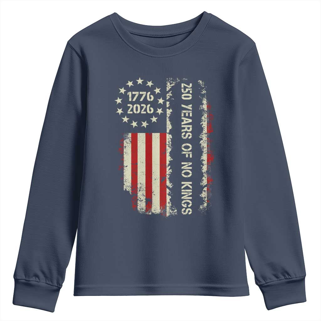 250 Years Of No Kings Youth Sweatshirt Vintage American Flag