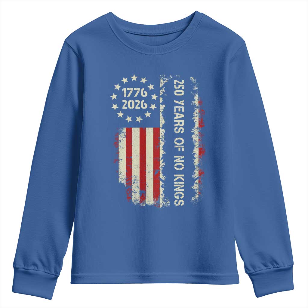 250 Years Of No Kings Youth Sweatshirt Vintage American Flag