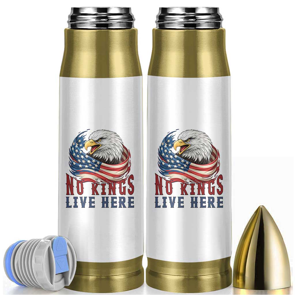 No Kings Live Here Bullet Tumbler Patriotic American Eagle
