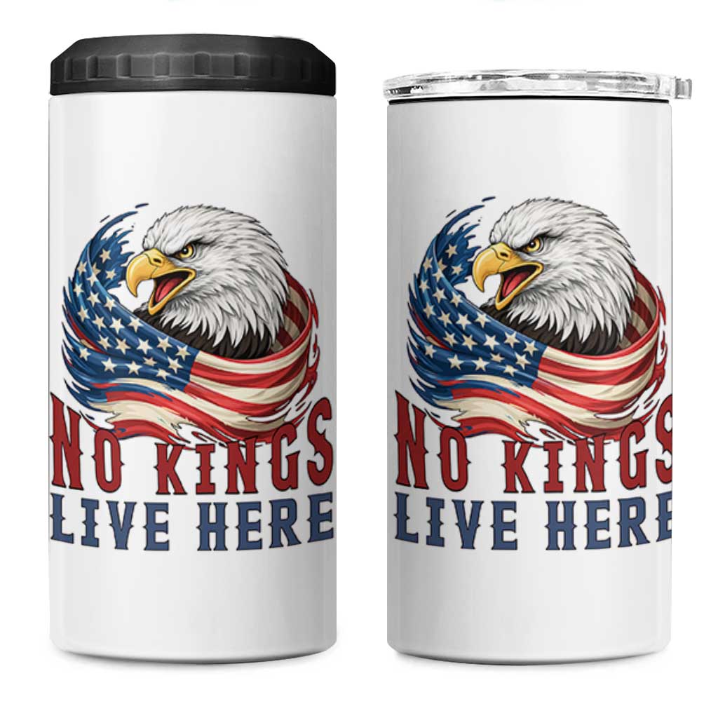 No Kings Live Here 4 in 1 Can Cooler Tumbler Patriotic American Eagle