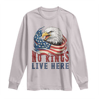 No Kings Live Here Long Sleeve Shirt Patriotic American Eagle