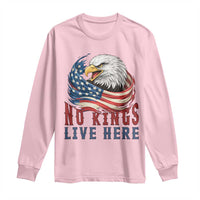 No Kings Live Here Long Sleeve Shirt Patriotic American Eagle