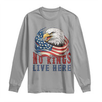 No Kings Live Here Long Sleeve Shirt Patriotic American Eagle