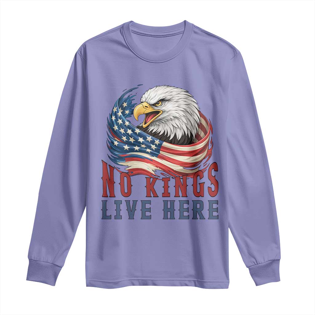 No Kings Live Here Long Sleeve Shirt Patriotic American Eagle