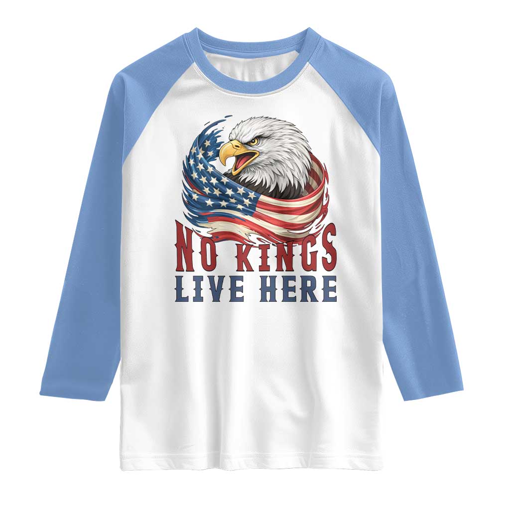 No Kings Live Here Raglan Shirt Patriotic American Eagle
