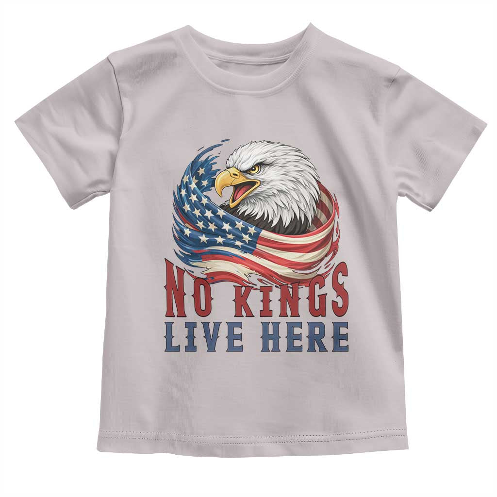 No Kings Live Here Toddler T Shirt Patriotic American Eagle