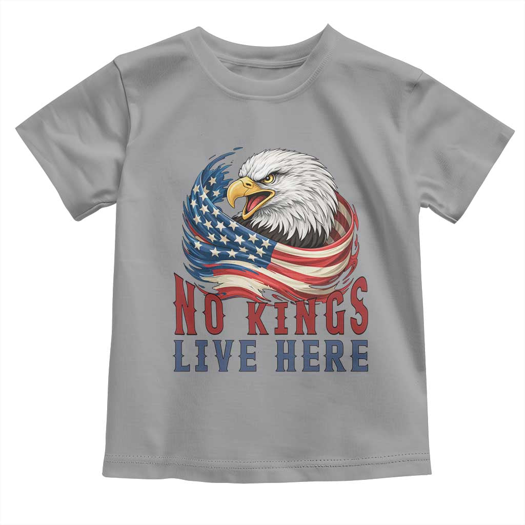 No Kings Live Here Toddler T Shirt Patriotic American Eagle